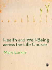 Imagen de portada: Health and Well-Being Across the Life Course 1st edition 9780857028822