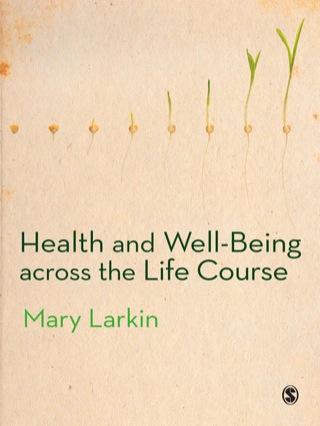 Cover image: Health and Well-Being Across the Life Course 1st edition 9780857028822