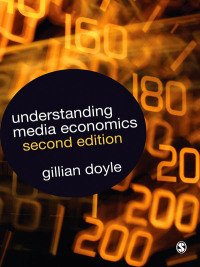 表紙画像: Understanding Media Economics 2nd edition 9781412930765