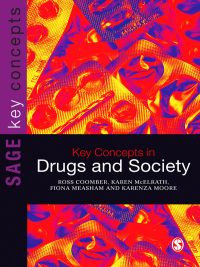 صورة الغلاف: Key Concepts in Drugs and Society 1st edition 9781847874849