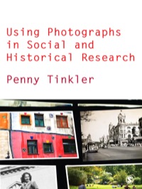 Cover image: Using Photographs in Social and Historical Research 1st edition 9780857020369