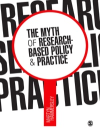 Cover image: The Myth of Research-Based Policy and Practice 1st edition 9780857029669