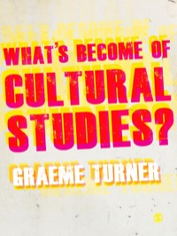 Imagen de portada: What′s Become of Cultural Studies? 1st edition 9781849205832
