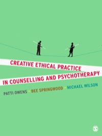 表紙画像: Creative Ethical Practice in Counselling & Psychotherapy 1st edition 9781446202029