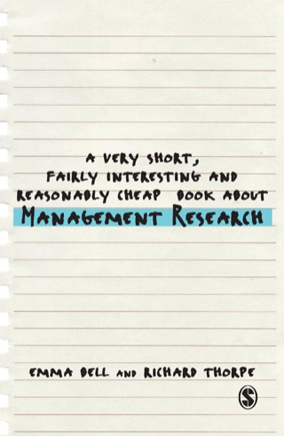 Cover image: A Very Short, Fairly Interesting and Reasonably Cheap Book about Management Research 1st edition 9781446201619