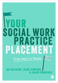 Immagine di copertina: Your Social Work Practice Placement 1st edition 9781849201797