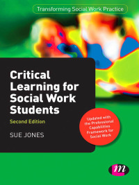 表紙画像: Critical Learning for Social Work Students 2nd edition 9781446268155