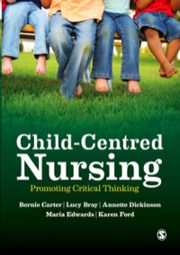 صورة الغلاف: Child-Centred Nursing: Promoting Critical Thinking 1st edition 9781446248607