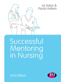 Imagen de portada: Successful Mentoring in Nursing 2nd edition 9781446275009
