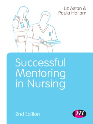Cover image: Successful Mentoring in Nursing 2nd edition 9781446275009