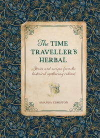 Omslagafbeelding: The Time Traveller's Herbal 9781446309919