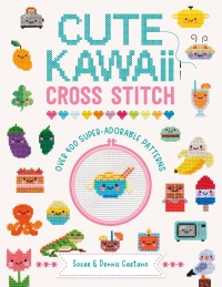 Titelbild: Cute Kawaii Cross Stitch 9781446309971