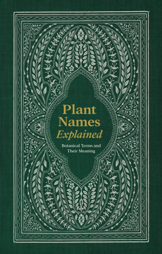 Cover image: Plant Names Explained 9781446313510