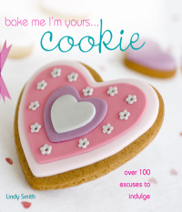 Cover image: Bake Me I'm Yours . . . Cookie 9780715329269