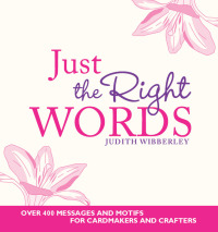 Imagen de portada: Just the Right Words 9780715326367