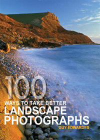 Imagen de portada: 100 Ways to Take Better Landscape Photographs 9780715319932