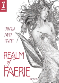 表紙画像: Draw and Paint Realm of Faerie 9781600613289