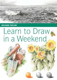 Cover image: Learn to Draw in a Weekend 9780715324240