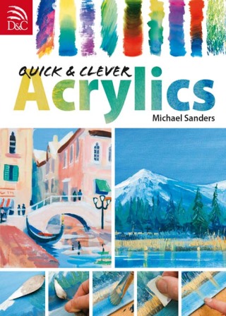 Imagen de portada: Quick & Clever Acrylics 9780715326787