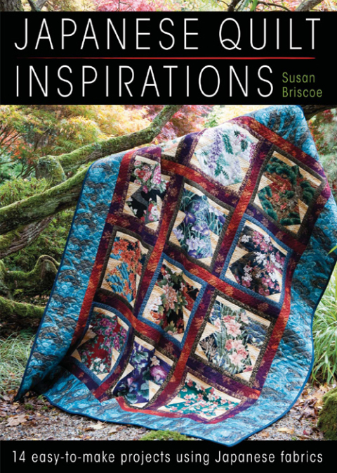 Japanese Quilt Inspirations: 14 Easy-to-Make Projects Using Japanese Fabrics - FULL INSTANT DOWNLOAD | PDF DOCX EPUB