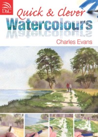 Cover image: Quick & Clever Watercolours 9780715338537