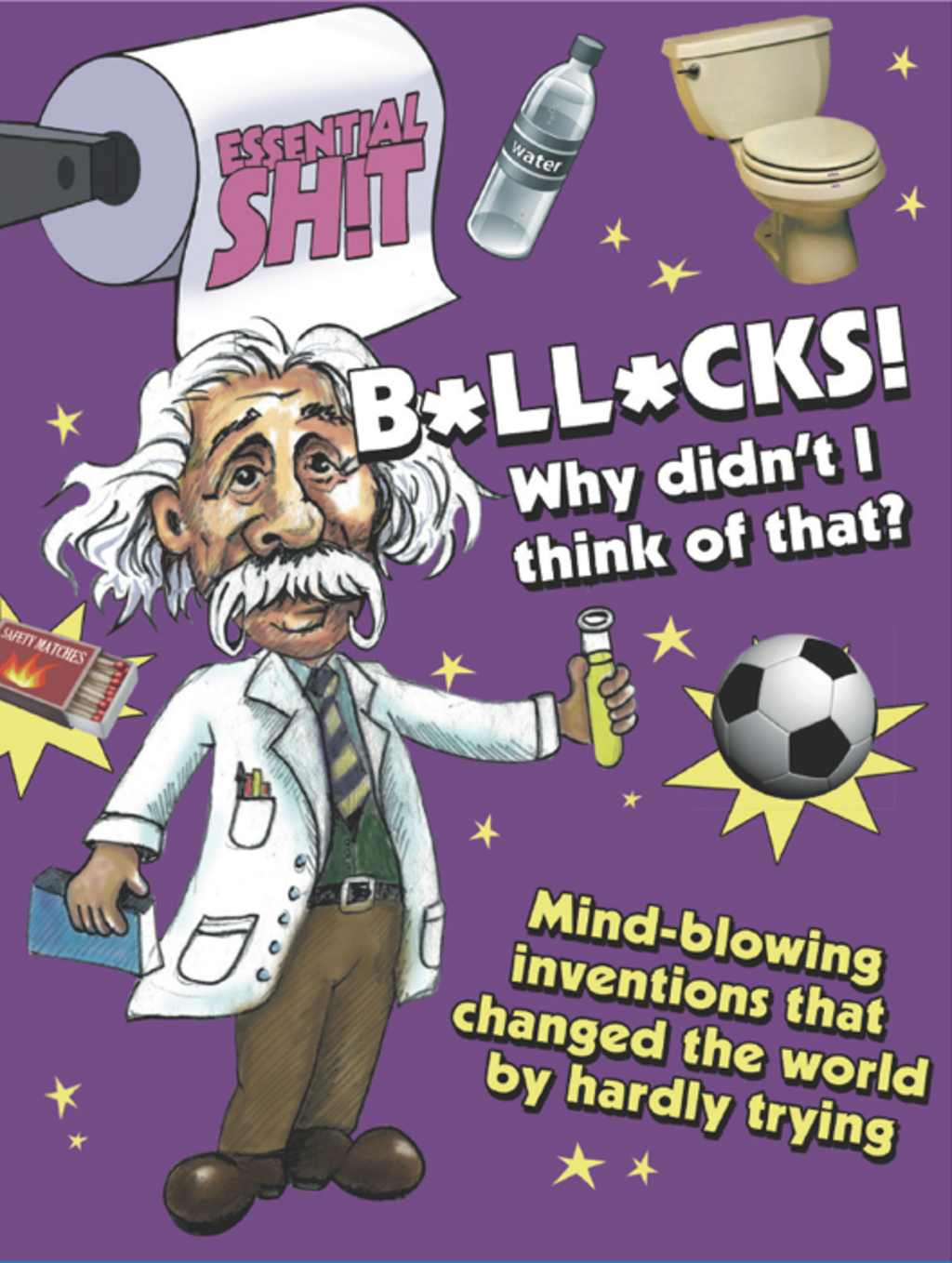 Essential Shit – Bollocks Why Didn’t I Think of That