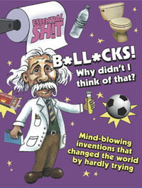 Cover image: Essential Shit - Bollocks Why Didn't I Think of That 9781446300435