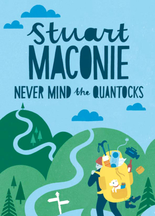 Imagen de portada: Never Mind the Quantocks 9781446301654