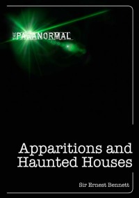 Imagen de portada: Apparitions and Haunted Houses 9781446357569