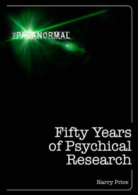 Imagen de portada: Fifty Years of Psychical Research 9781446357729