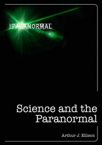 Cover image: Science and the Paranormal 9781446357804