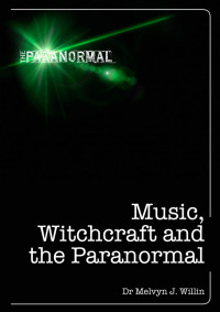 Imagen de portada: Music, Witchcraft and the Paranormal 9781446357927