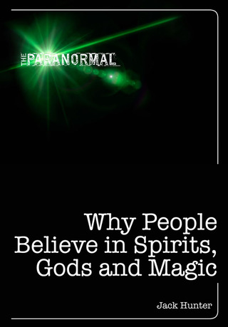 Cover image: Why People Believe in Spirits, God and Magic