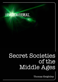 Imagen de portada: Secret Societies of the Middle Ages 9781446358443
