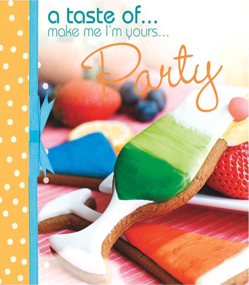 A taste of… Make Me I’m Yours… Party Three sample projects from Make Me I’m Yours… Party