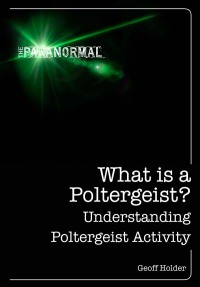 Omslagafbeelding: What is a Poltergeist? 9781446359297
