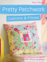 表紙画像: Pretty Patchwork Cushions & Pillows 9781446360002