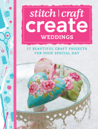 Omslagafbeelding: Stitch, Craft, Create: Weddings 9781446360026