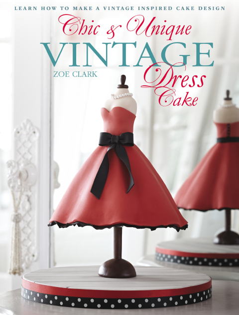Chic & Unique Vintage Dress Cake: Learn How to Make a Vintage-inspired Cake Design - FULL INSTANT DOWNLOAD | PDF DOCX EPUB