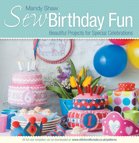 Sew Birthday Fun: Beautiful Projects for Special Celebrations - FULL INSTANT DOWNLOAD | PDF DOCX EPUB