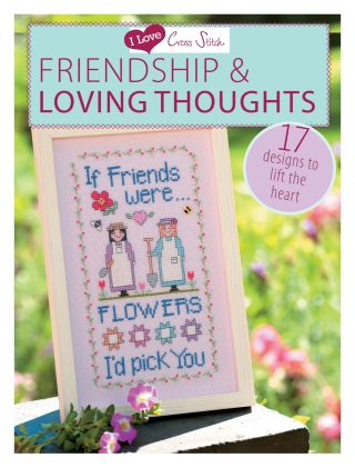 Cover image: I Love Cross Stitch – Friendship & Loving Thoughts 9781446303399