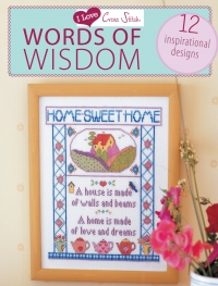 Cover image: I LOVE CROSS STITCH - WORDS OF WI 9781446303405