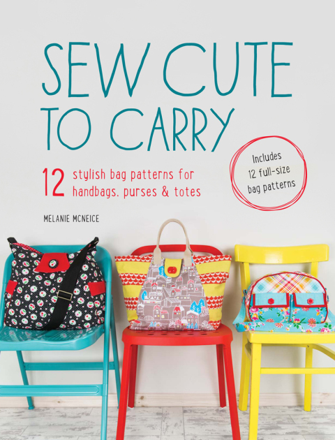 Sew Cute to Carry: 12 stylish bag patterns for handbags, purses & totes - FULL INSTANT DOWNLOAD | PDF DOCX EPUB