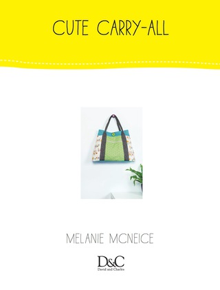 表紙画像: Sew Cute to Carry - Cute Carry-All 9781446364185