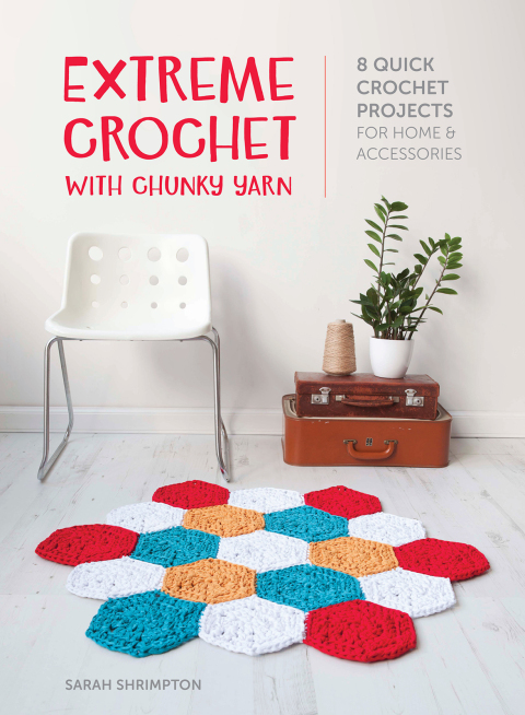 Extreme Crochet with Chunky Yarn: 8 Quick Crochet Projects for Home & Accessories - FULL INSTANT DOWNLOAD | PDF DOCX EPUB