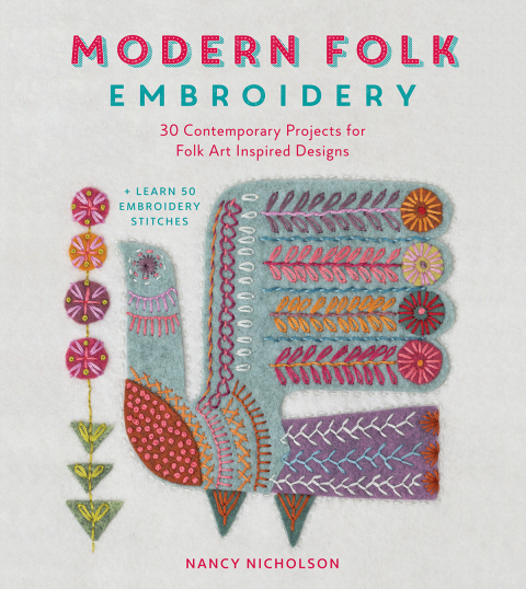 Modern Folk Embroidery: 30 Contemporary Projects for Folk Art Inspired Designs - FULL INSTANT DOWNLOAD | PDF DOCX EPUB