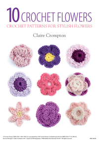 Cover image: 10 Crochet Flowers 9781446375822