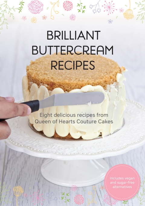 Brilliant Buttercream Recipes: Eight Delicious Recipes from Queen of Hearts Couture Cakes - FULL INSTANT DOWNLOAD | PDF DOCX EPUB