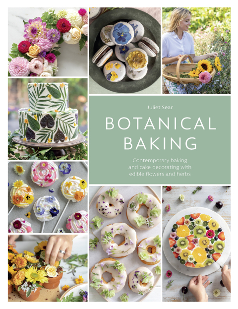 Botanical Baking: Contemporary baking and cake decorating with edible flowers and herbs - FULL INSTANT DOWNLOAD | PDF DOCX EPUB