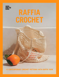 Imagen de portada: Raffia Crochet 9781446307489